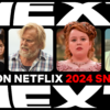 Netflix 2024 sniktitt